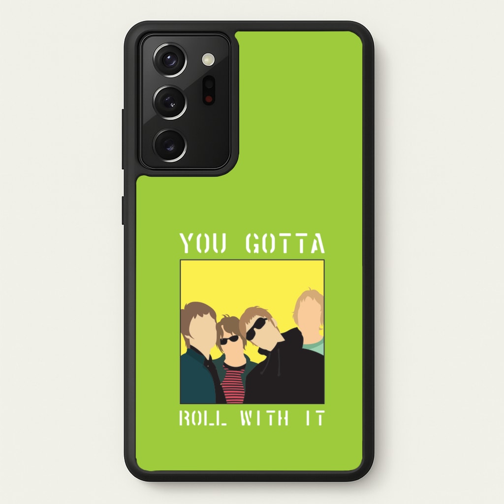 You Gotta Roll With It - Oasis Phone Case for Galaxy Note 20 Ultra