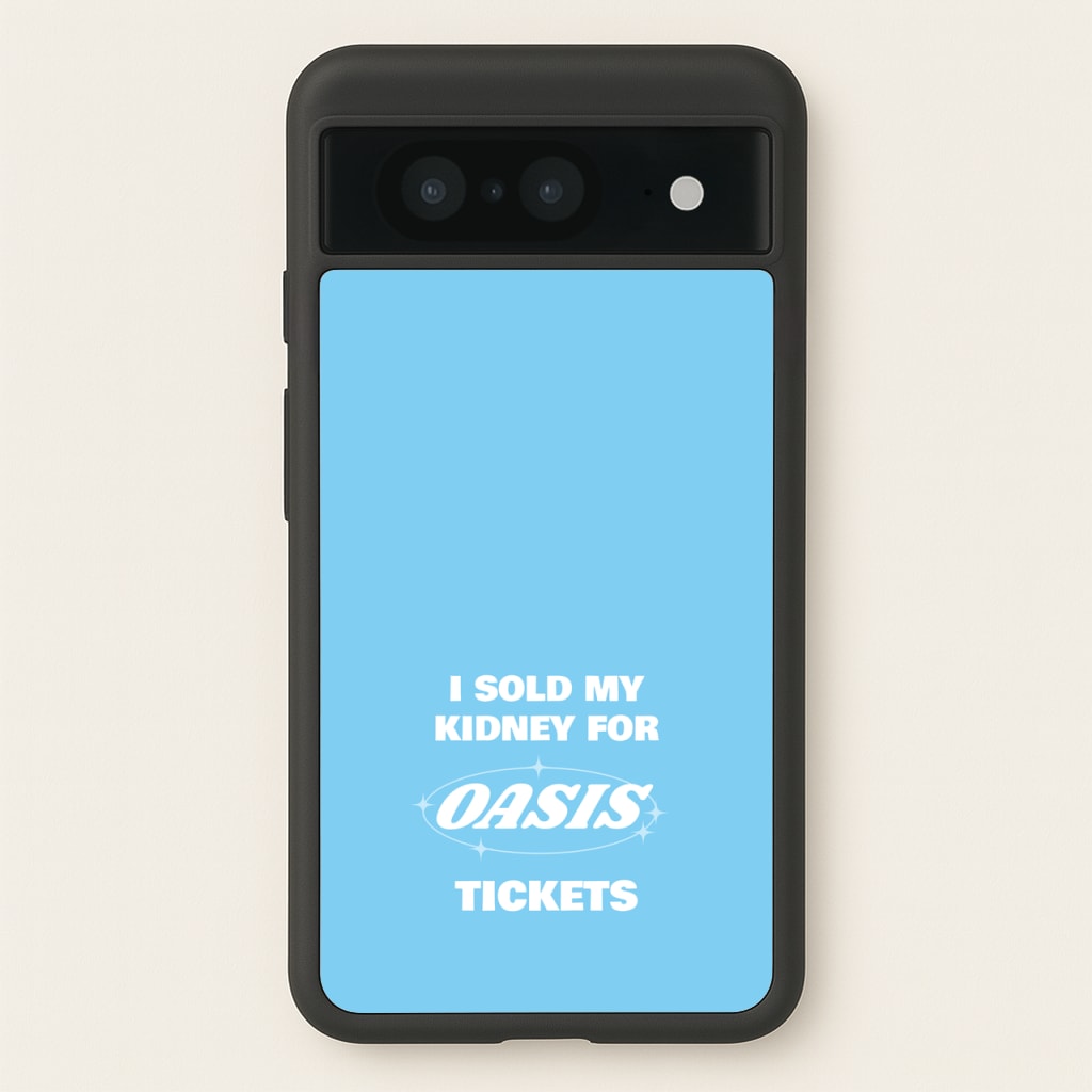 I Sold My Kidney For Tickets - Oasis Phone Case for Google Pixel 8