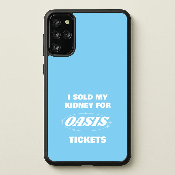 I Sold My Kidney For Tickets - Oasis Phone Case for Galaxy S20 Plus