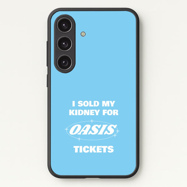 I Sold My Kidney For Tickets - Oasis Phone Case for Galaxy S24