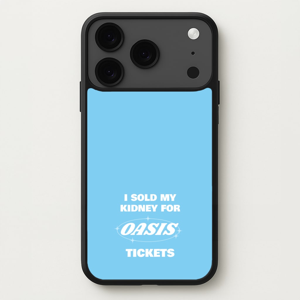 I Sold My Kidney For Tickets Phone Case for iPhone 17 Pro Max