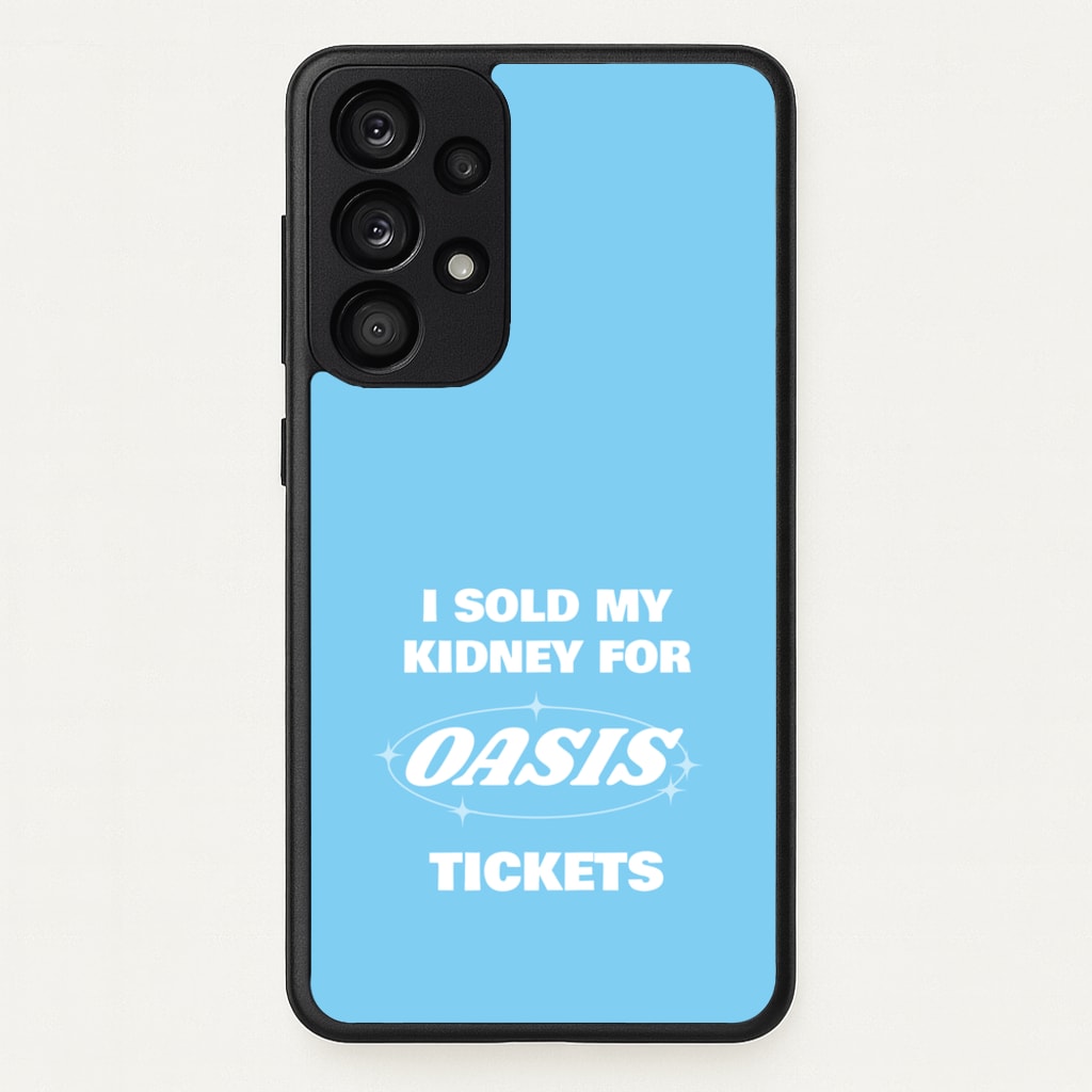 I Sold My Kidney For Tickets - Oasis Phone Case for Galaxy A33