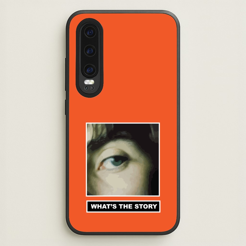 What's The Story Orange - Oasis Phone Case for Huawei P30