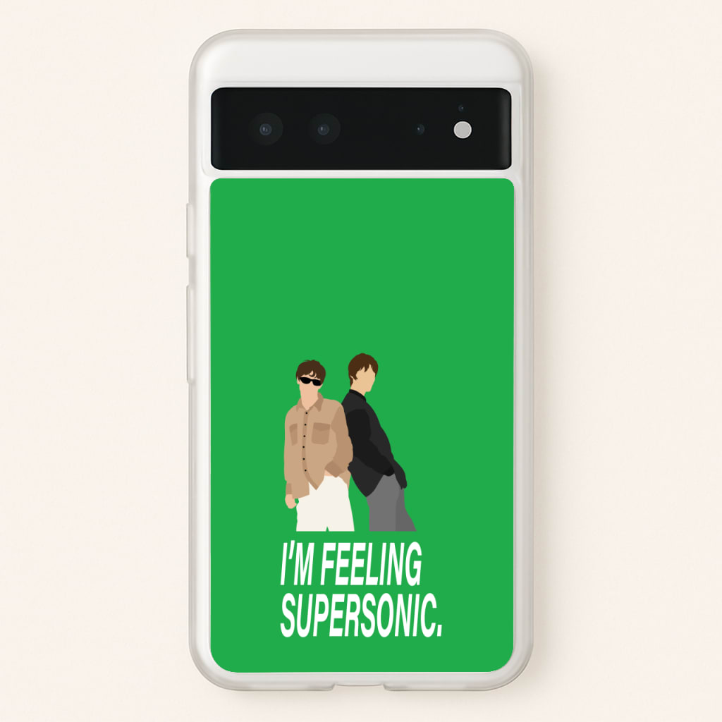 I'm Feeling Supersonic - Oasis Phone Case for Google Pixel 6