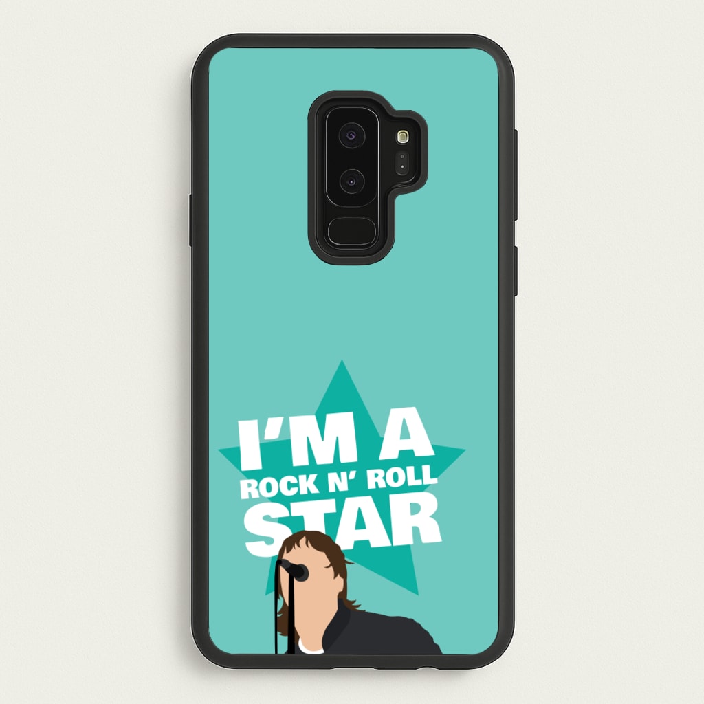 I'm A Rock And Roll Star - Oasis Phone Case for Galaxy S9 Plus