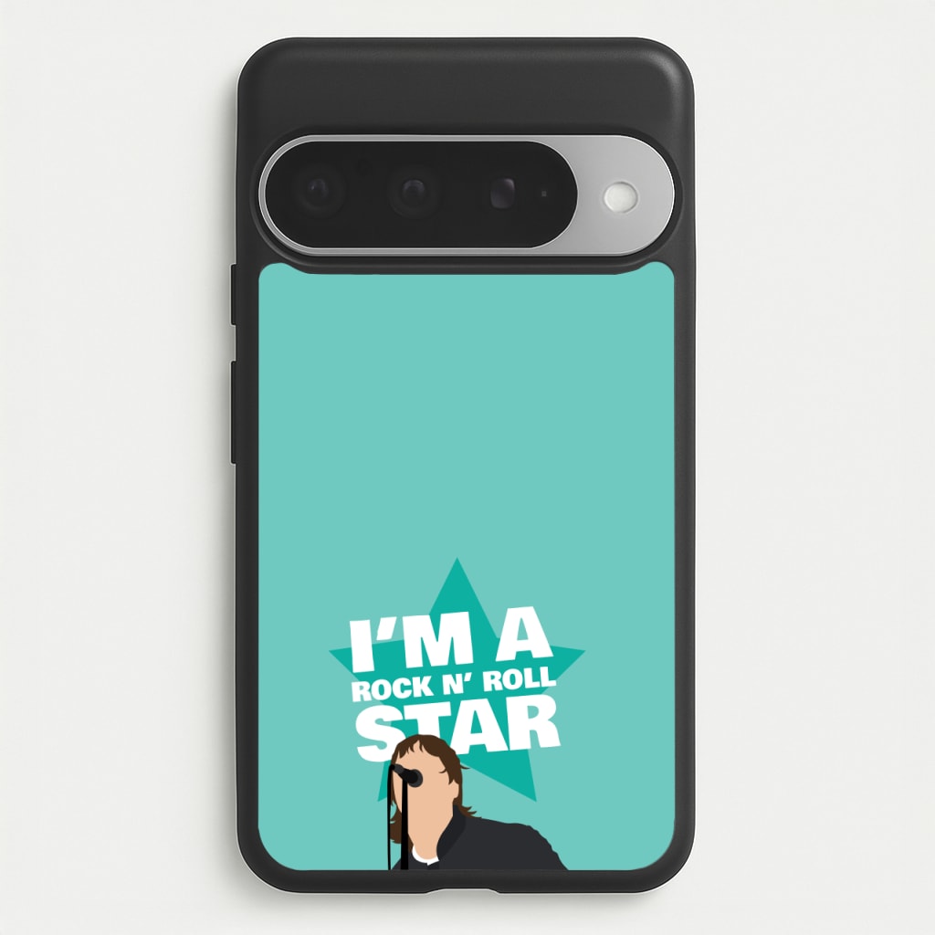 I'm A Rock And Roll Star Phone Case for Google Pixel 10 Pro XL