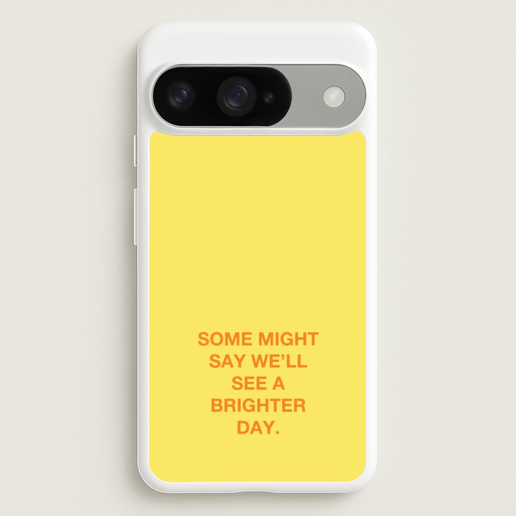 A Brighter Day Phone Case for Google Pixel 10 / 10 Pro