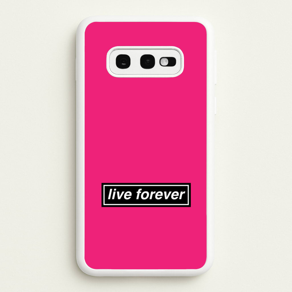 Live Forever - Oasis Phone Case for Galaxy S10e