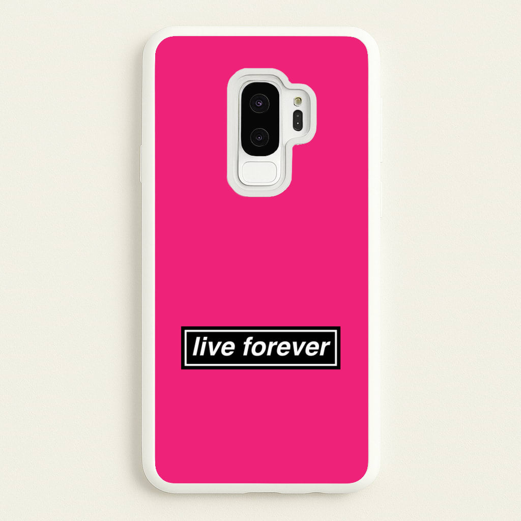 Live Forever - Oasis Phone Case for Galaxy S9 Plus