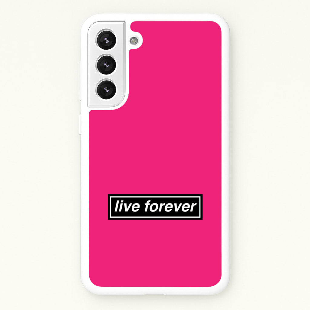 Live Forever - Oasis Phone Case for Galaxy S22