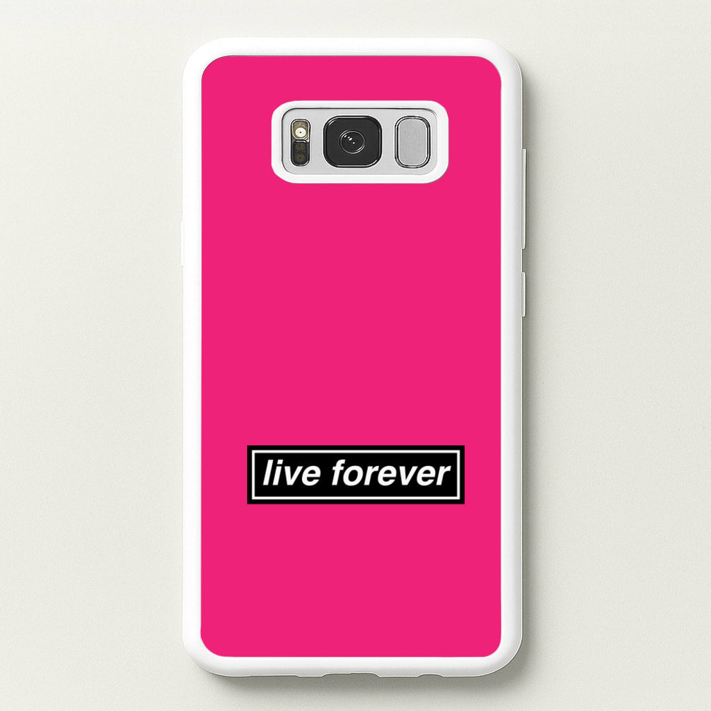 Live Forever - Oasis Phone Case for Galaxy S8 Plus