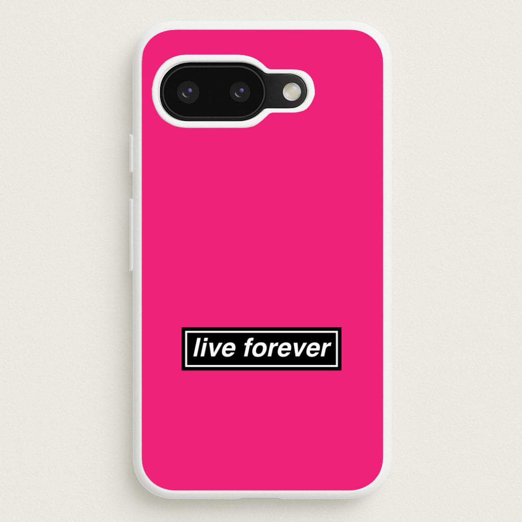 Live Forever - Oasis Phone Case for Google Pixel 9a