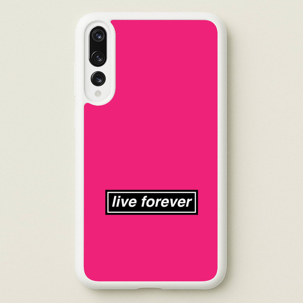 Live Forever - Oasis Phone Case for Huawei P20 Pro