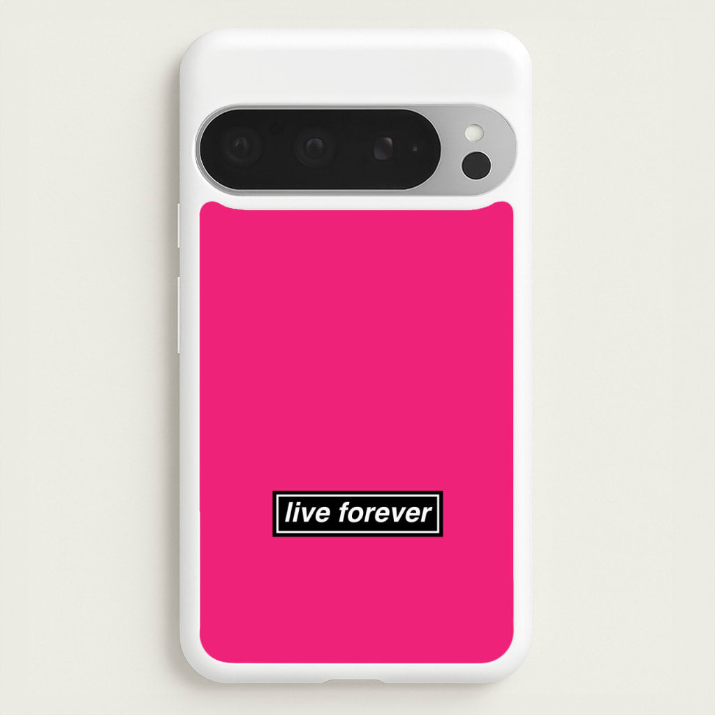 Live Forever - Oasis Phone Case for Google Pixel 9 Pro XL