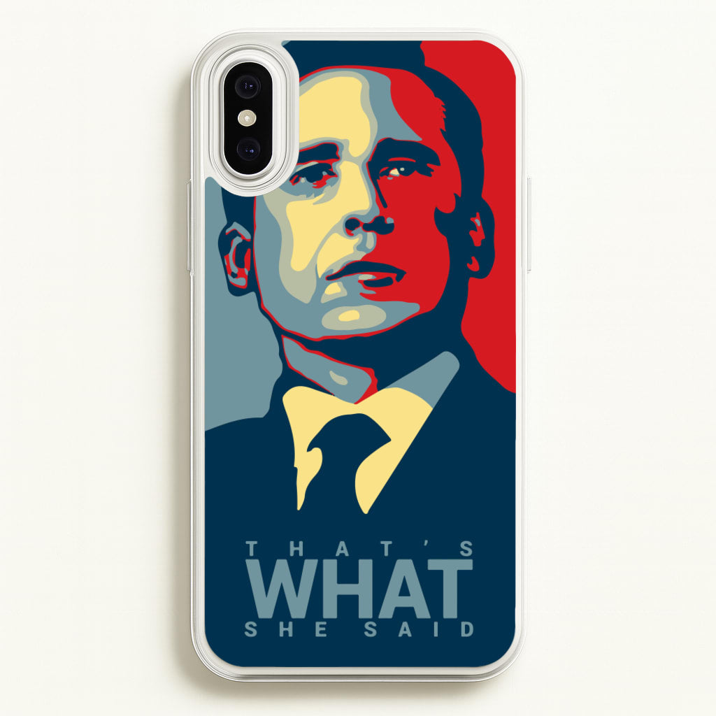 That's What She Said - The Office Phone Case for iPhone XS Max