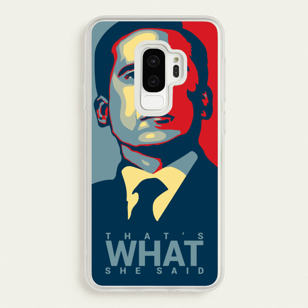 That's What She Said - The Office Phone Case for Galaxy S9 Plus