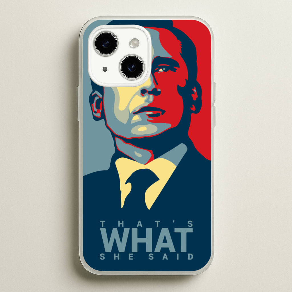 That's What She Said - The Office Phone Case for iPhone 14 Plus