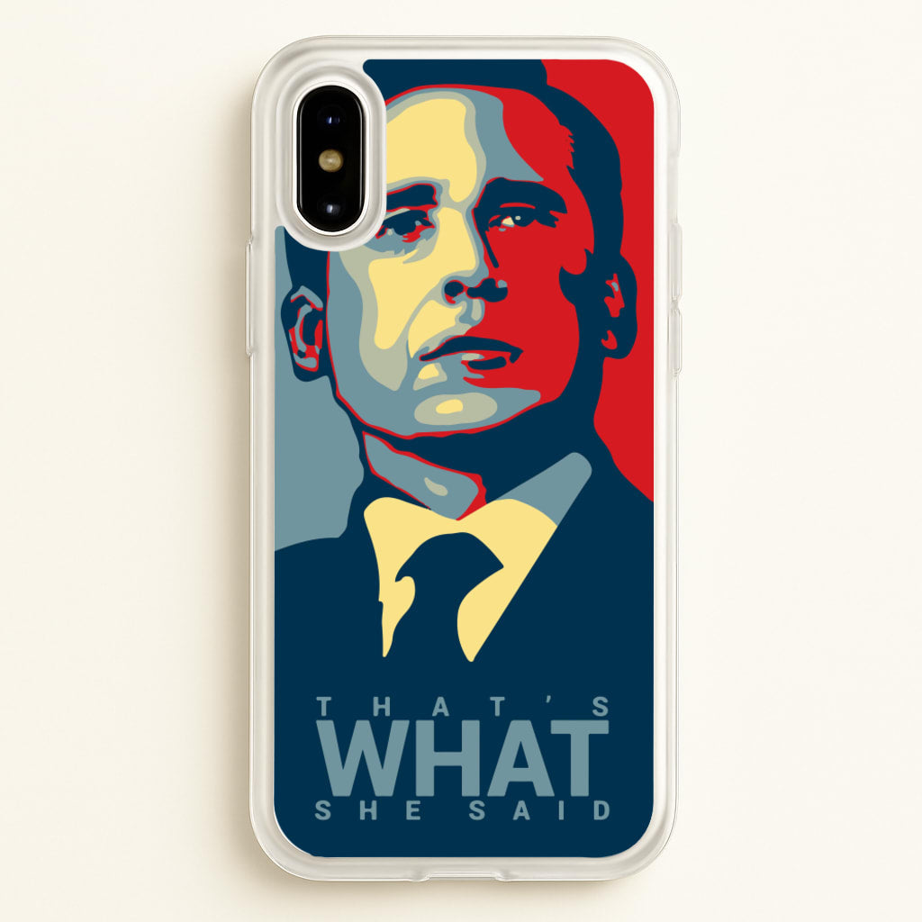 That's What She Said - The Office Phone Case for iPhone X / XS