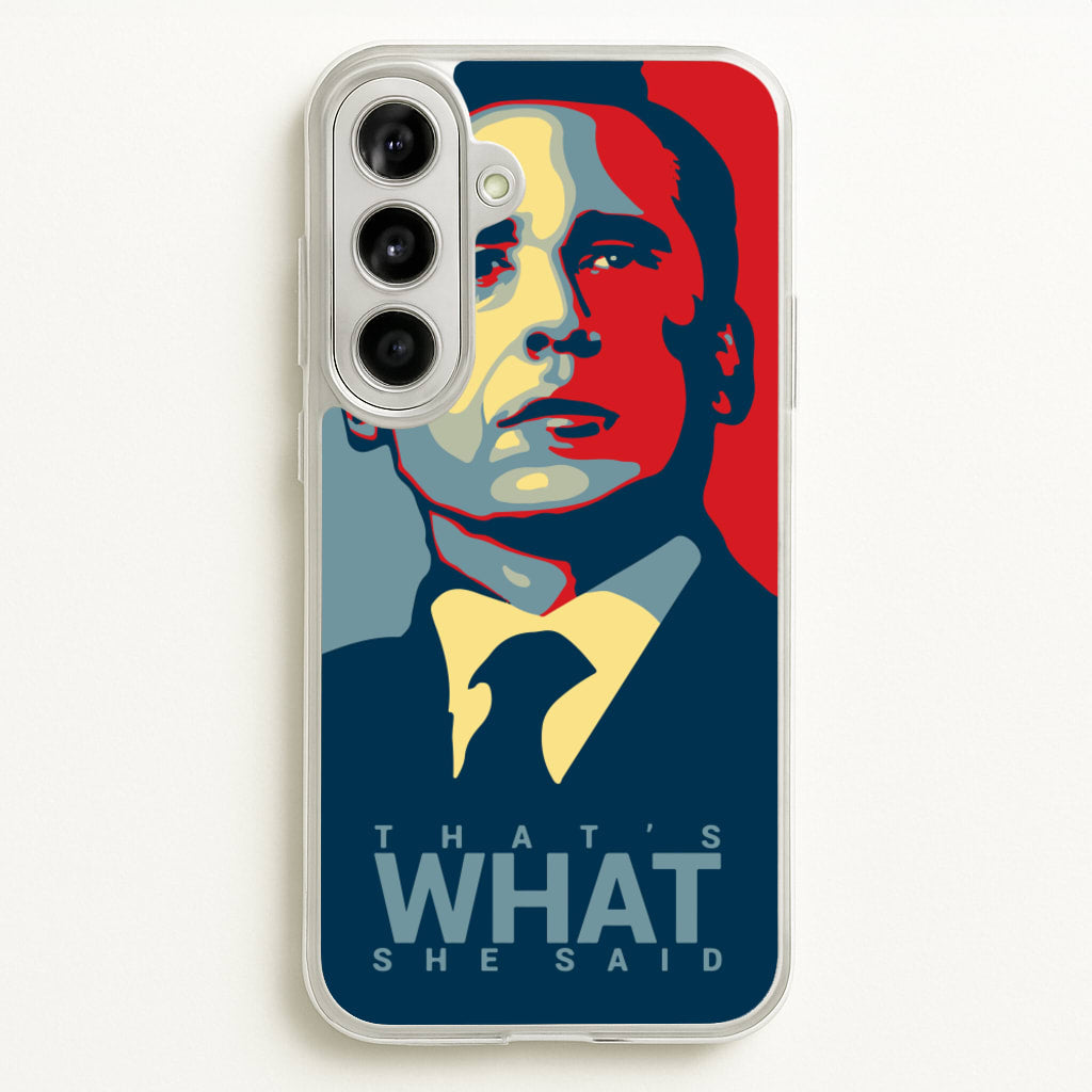 That's What She Said - The Office Phone Case for Galaxy A56