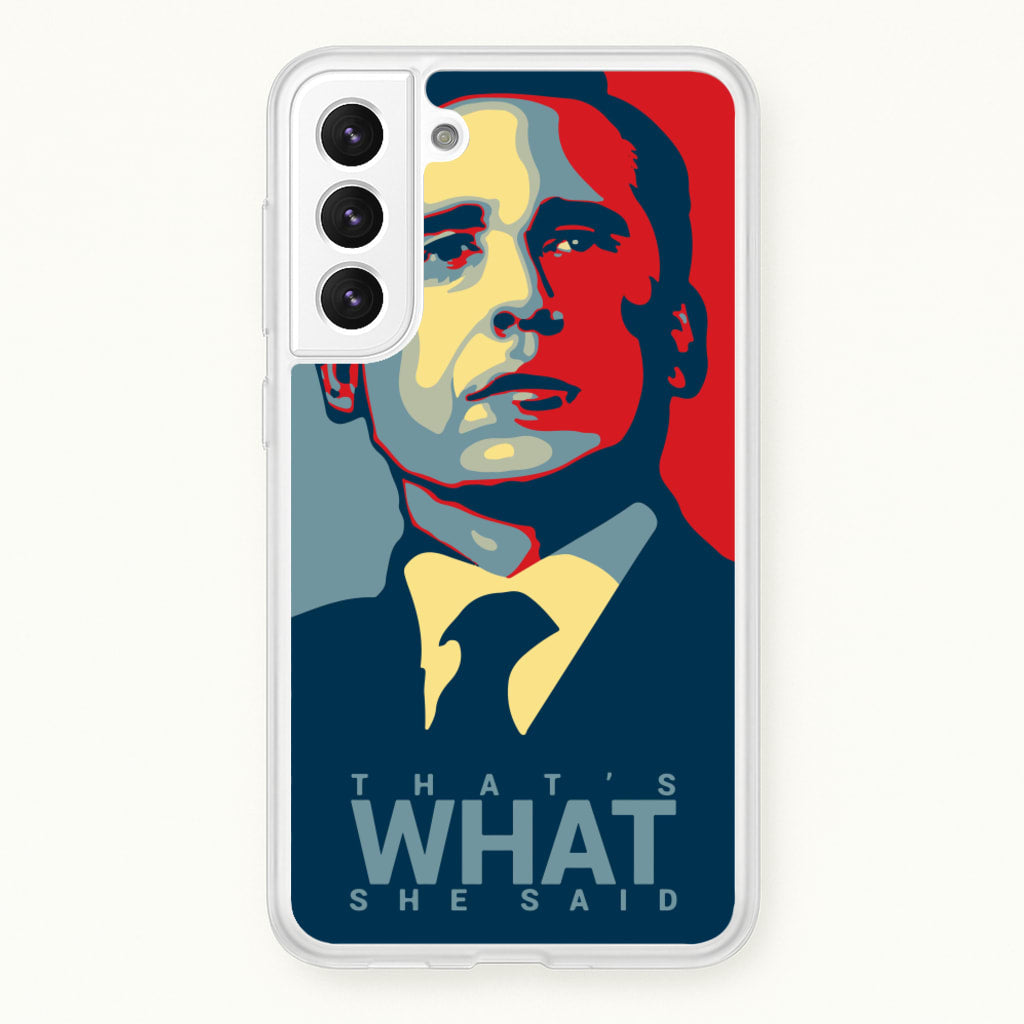 That's What She Said - The Office Phone Case for Galaxy S21FE