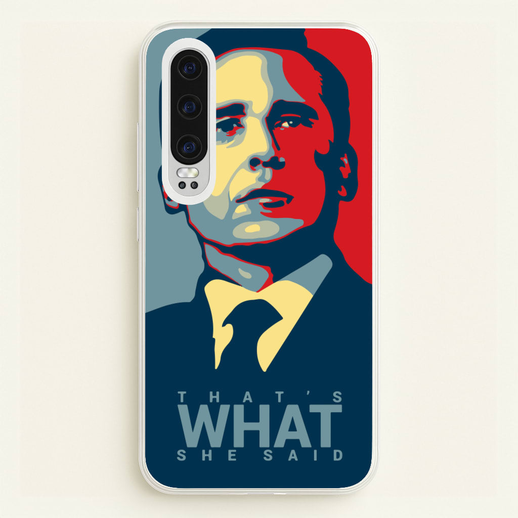 That's What She Said - The Office Phone Case for Huawei P30