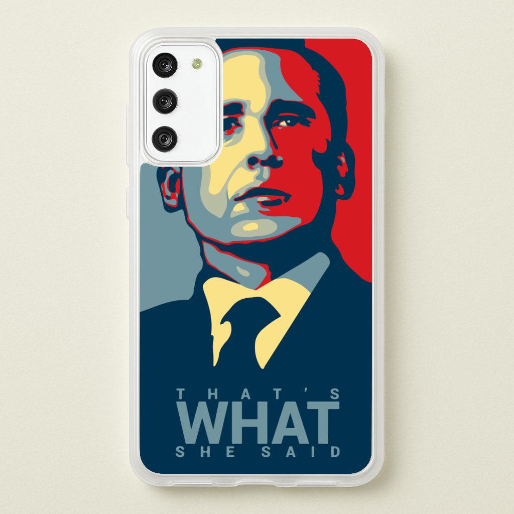 That's What She Said - The Office Phone Case for Galaxy A41