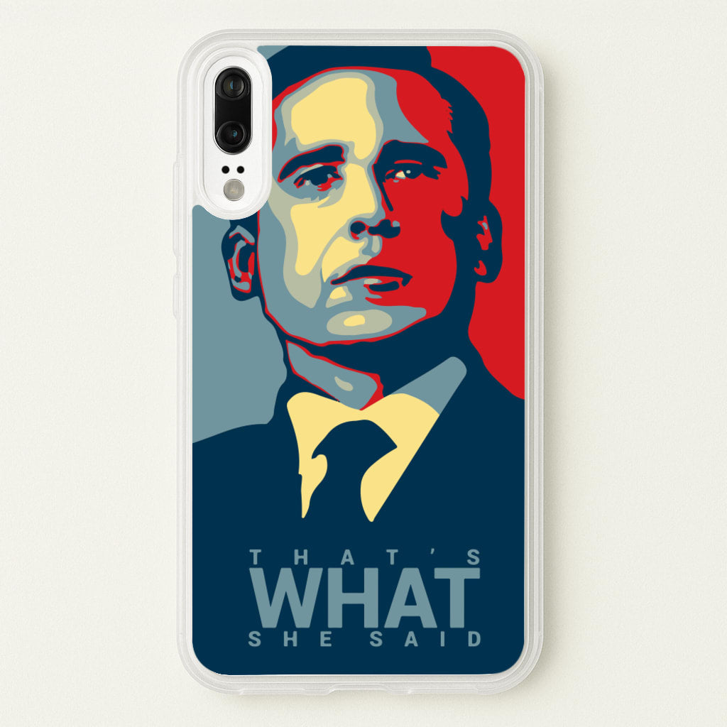 That's What She Said - The Office Phone Case for Huawei P20