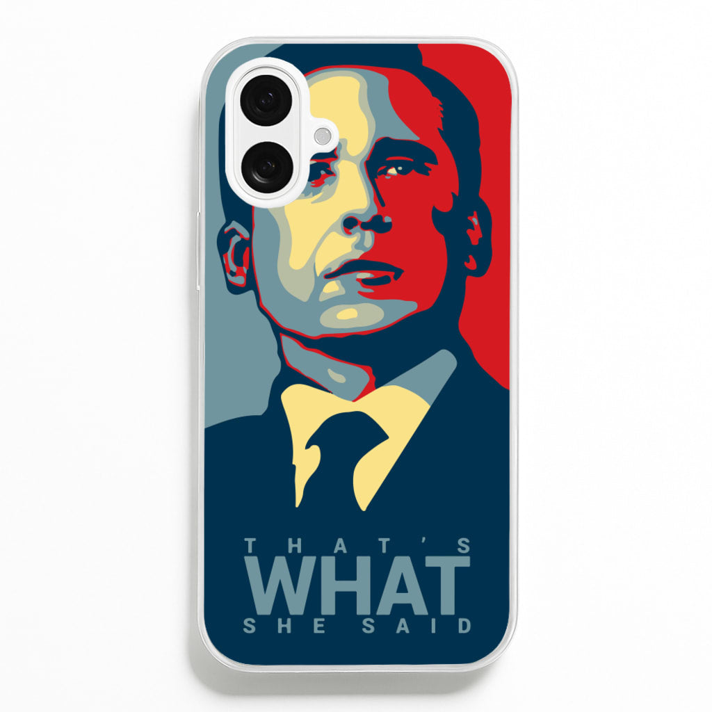 That's What She Said - The Office Phone Case for iPhone 16 Plus