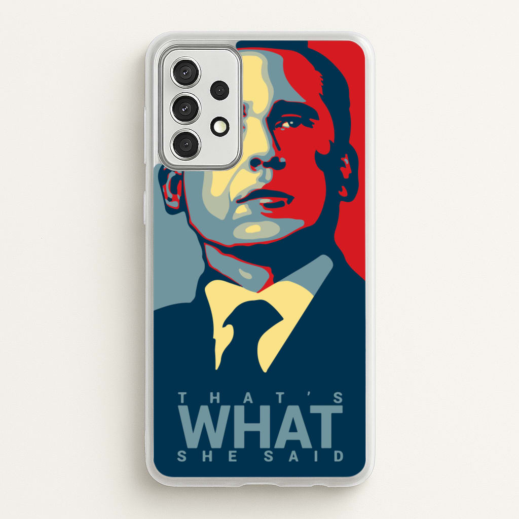 That's What She Said - The Office Phone Case for Galaxy A52 / A52s