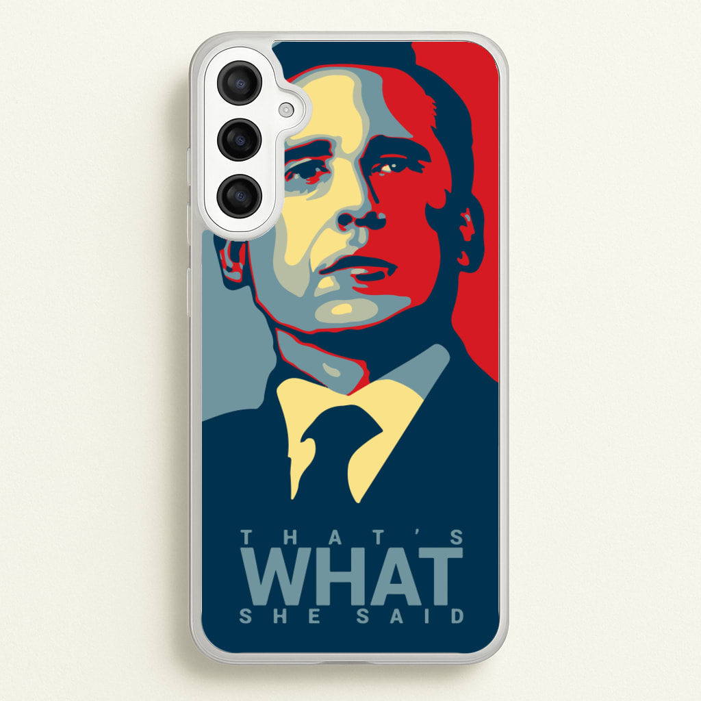 That's What She Said - The Office Phone Case for Galaxy A36
