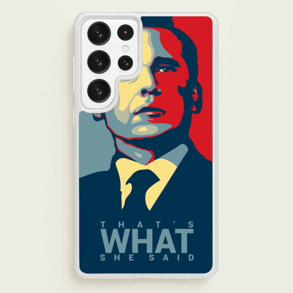 That's What She Said - The Office Phone Case for Galaxy S22 Ultra