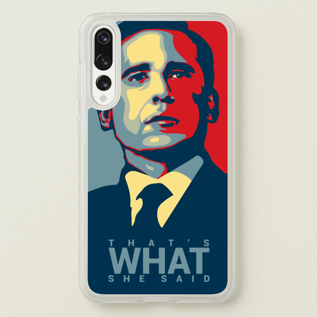 That's What She Said - The Office Phone Case for Huawei P20 Pro