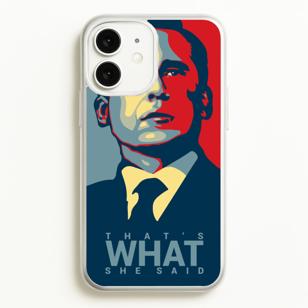 That's What She Said - The Office Phone Case for iPhone 11