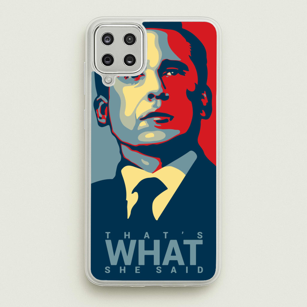 That's What She Said - The Office Phone Case for Galaxy A12
