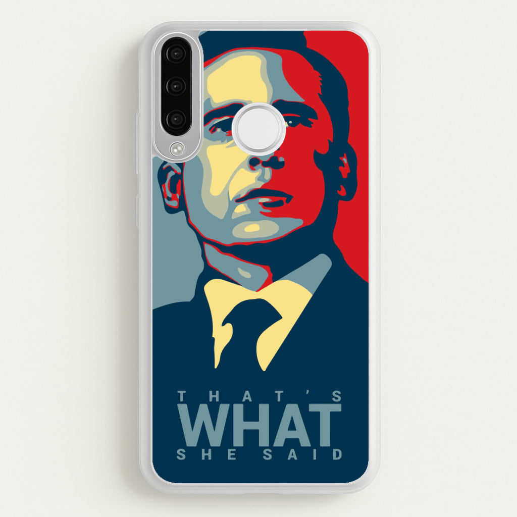 That's What She Said - The Office Phone Case for Huawei P30 Lite