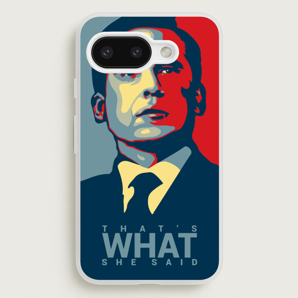 That's What She Said - The Office Phone Case for Google Pixel 9a