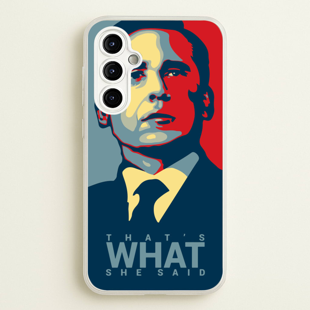 That's What She Said - The Office Phone Case for Galaxy A54