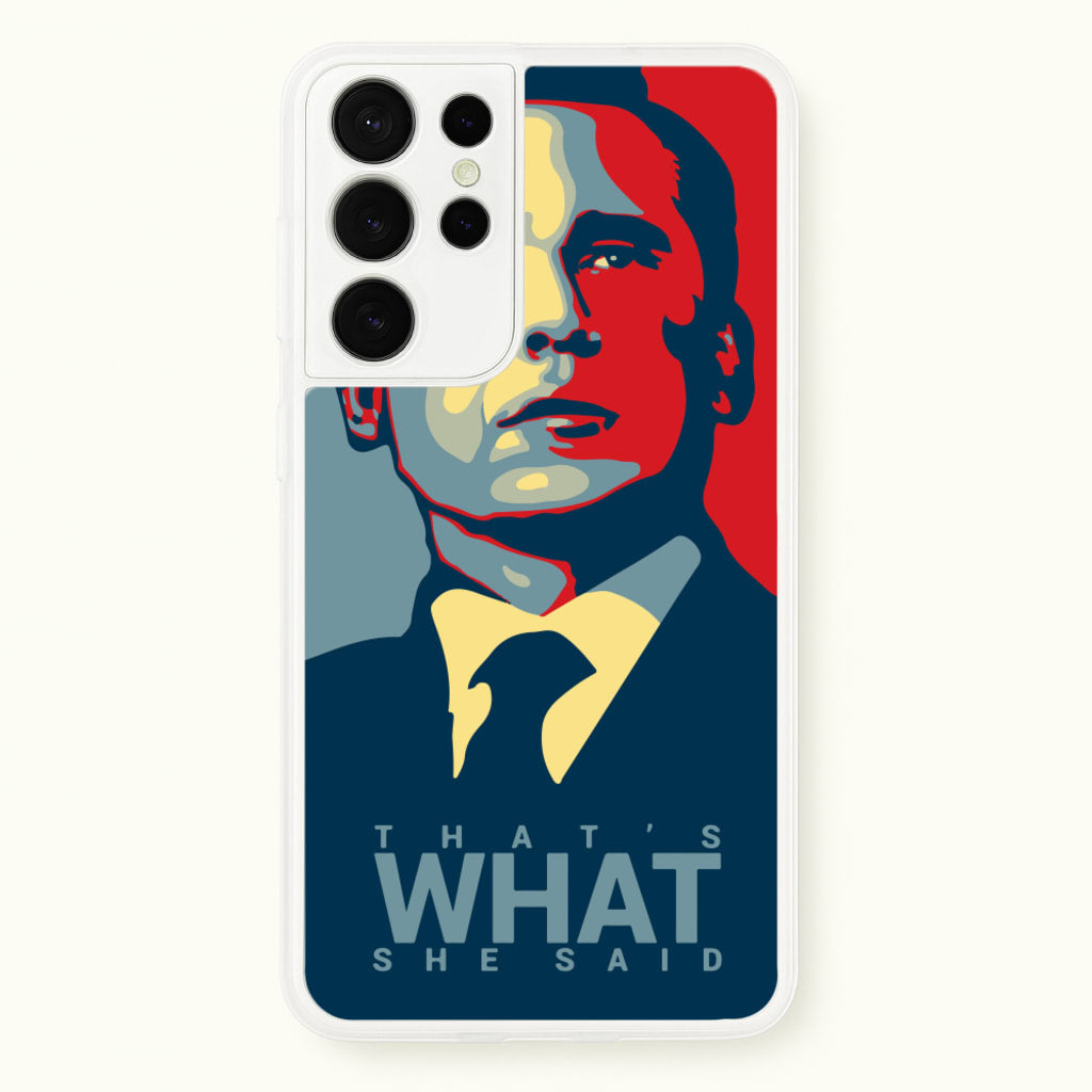 That's What She Said - The Office Phone Case for Galaxy S21 Ultra