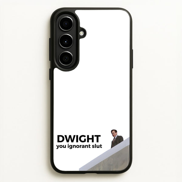 Dwight, You Ignorant Slut - The Office Phone Case for Galaxy A56