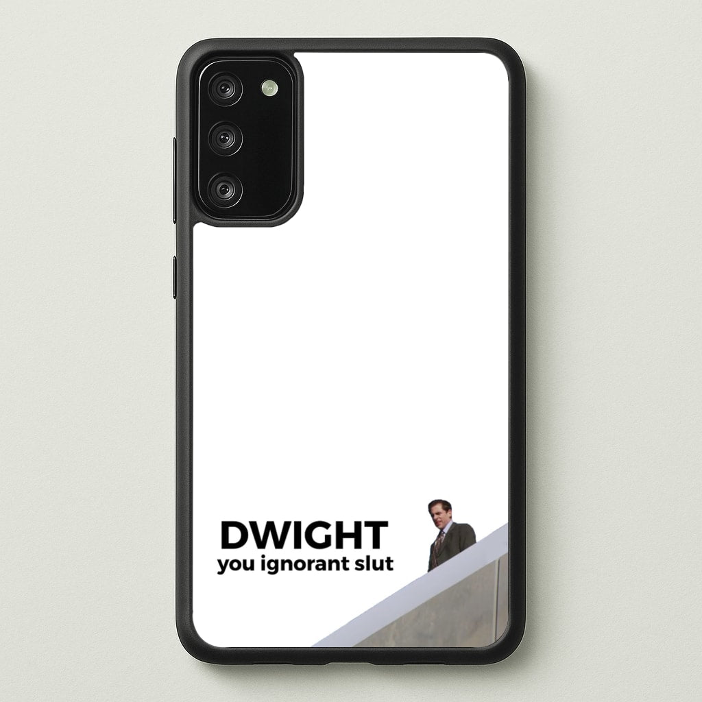 Dwight, You Ignorant Slut - The Office Phone Case for Galaxy A41