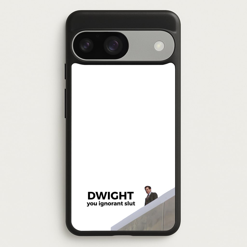 Dwight, You Ignorant Slut - The Office Phone Case for Google Pixel 9 / 9 Pro