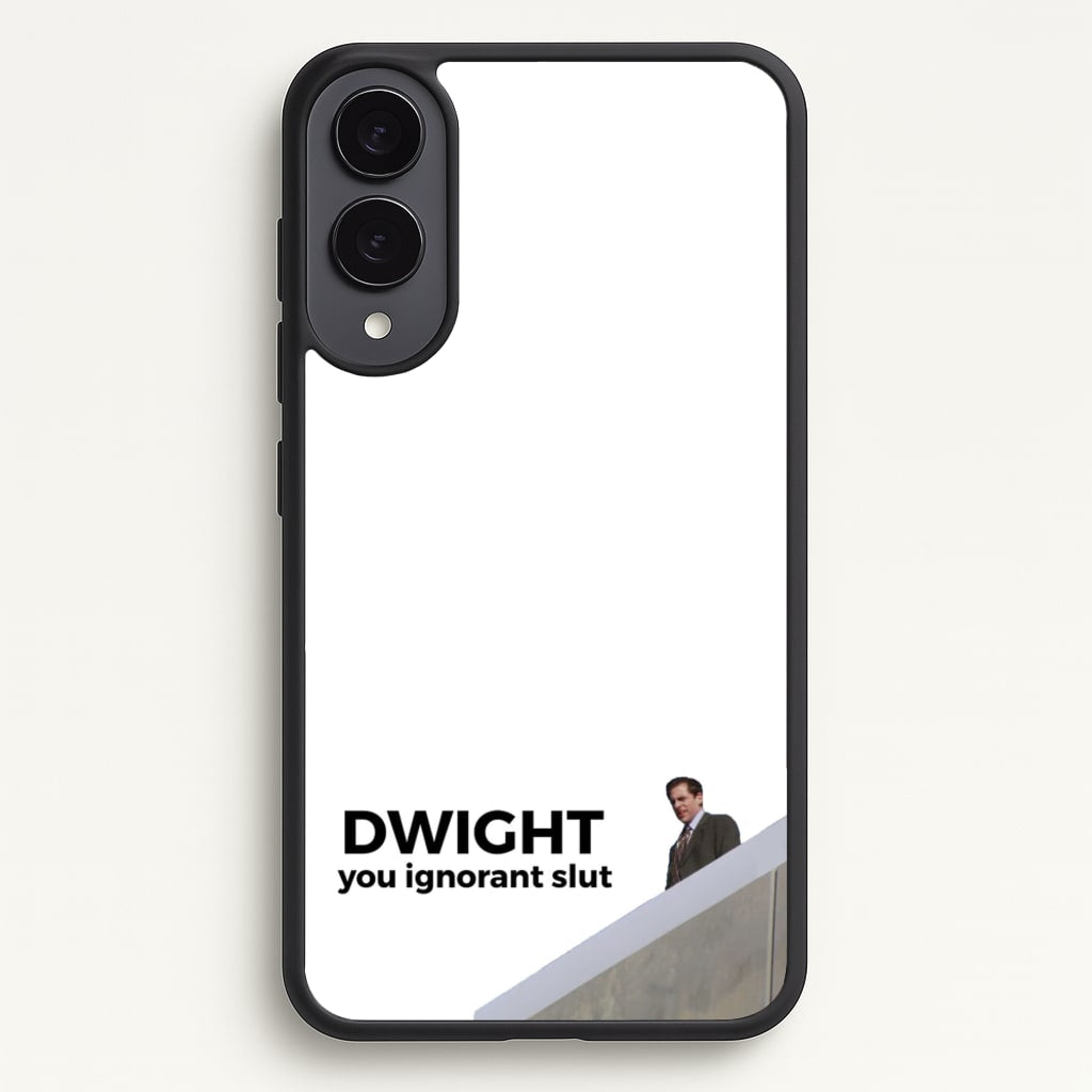 Dwight, You Ignorant Slut - The Office Phone Case for Galaxy S25 Edge