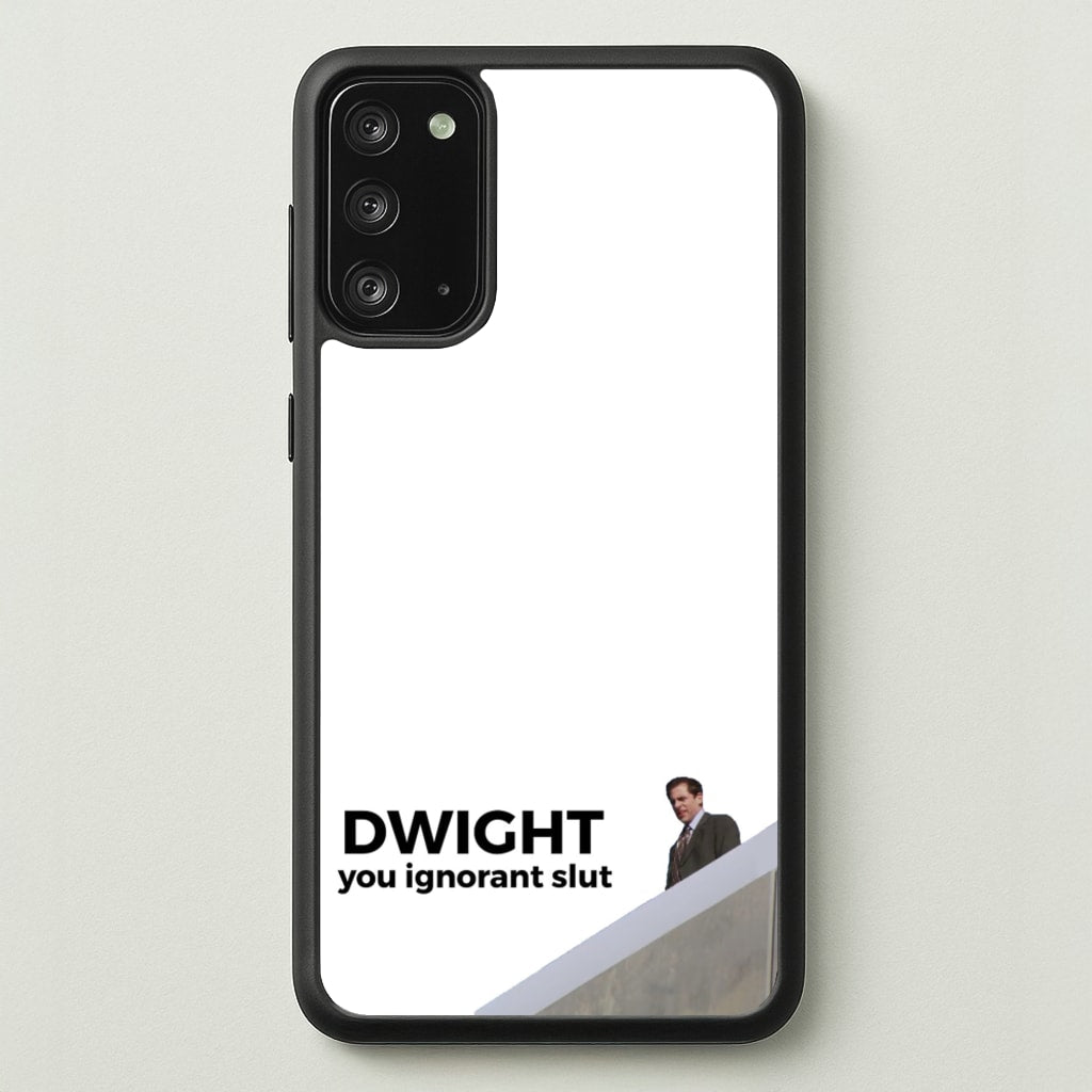 Dwight, You Ignorant Slut - The Office Phone Case for Galaxy Note 20