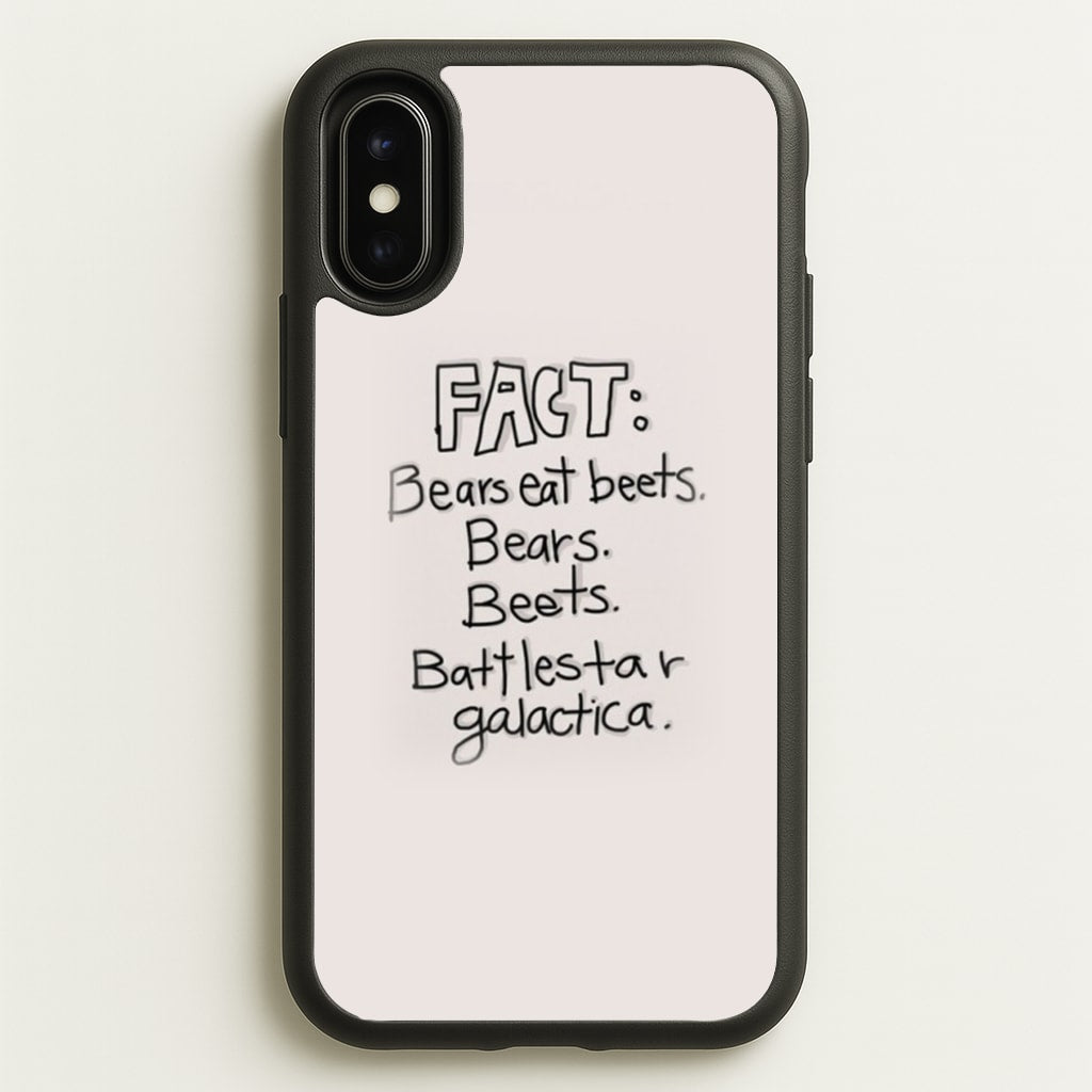 Fact - Bears Eat Beets - Bears, Beets, Battlestar Galactica - The Office Phone Case for iPhone X / XS