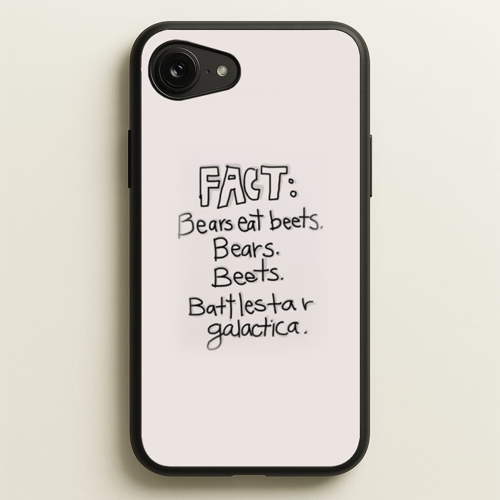 Fact - Bears Eat Beets - Bears, Beets, Battlestar Galactica - The Office Phone Case for iPhone 16e