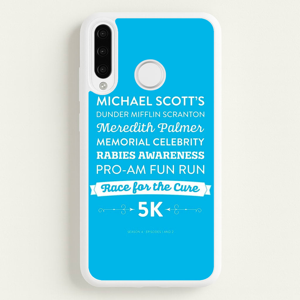 Rabies Awareness Fun Run - The Office Phone Case for Huawei P30 Lite