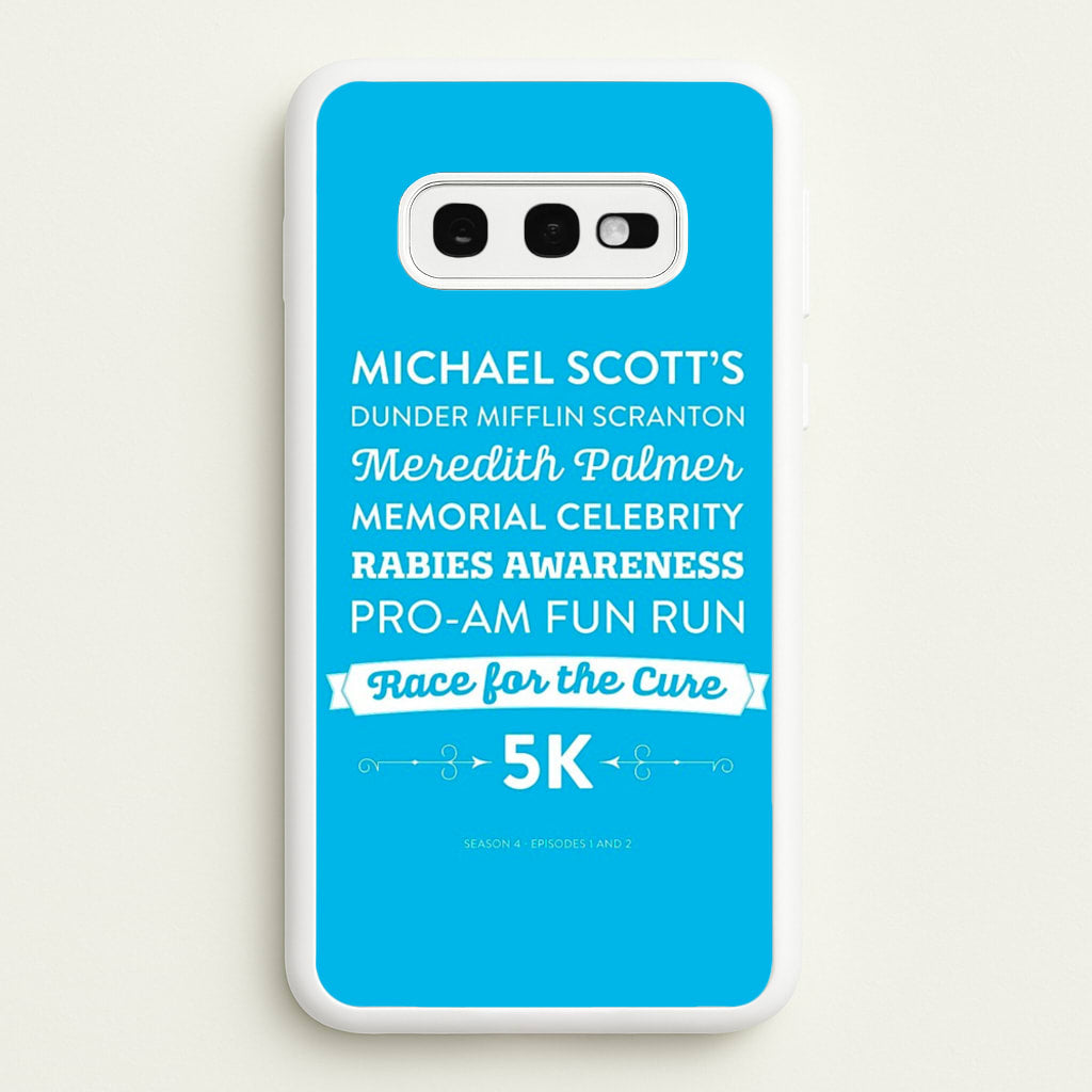 Rabies Awareness Fun Run - The Office Phone Case for Galaxy S10e