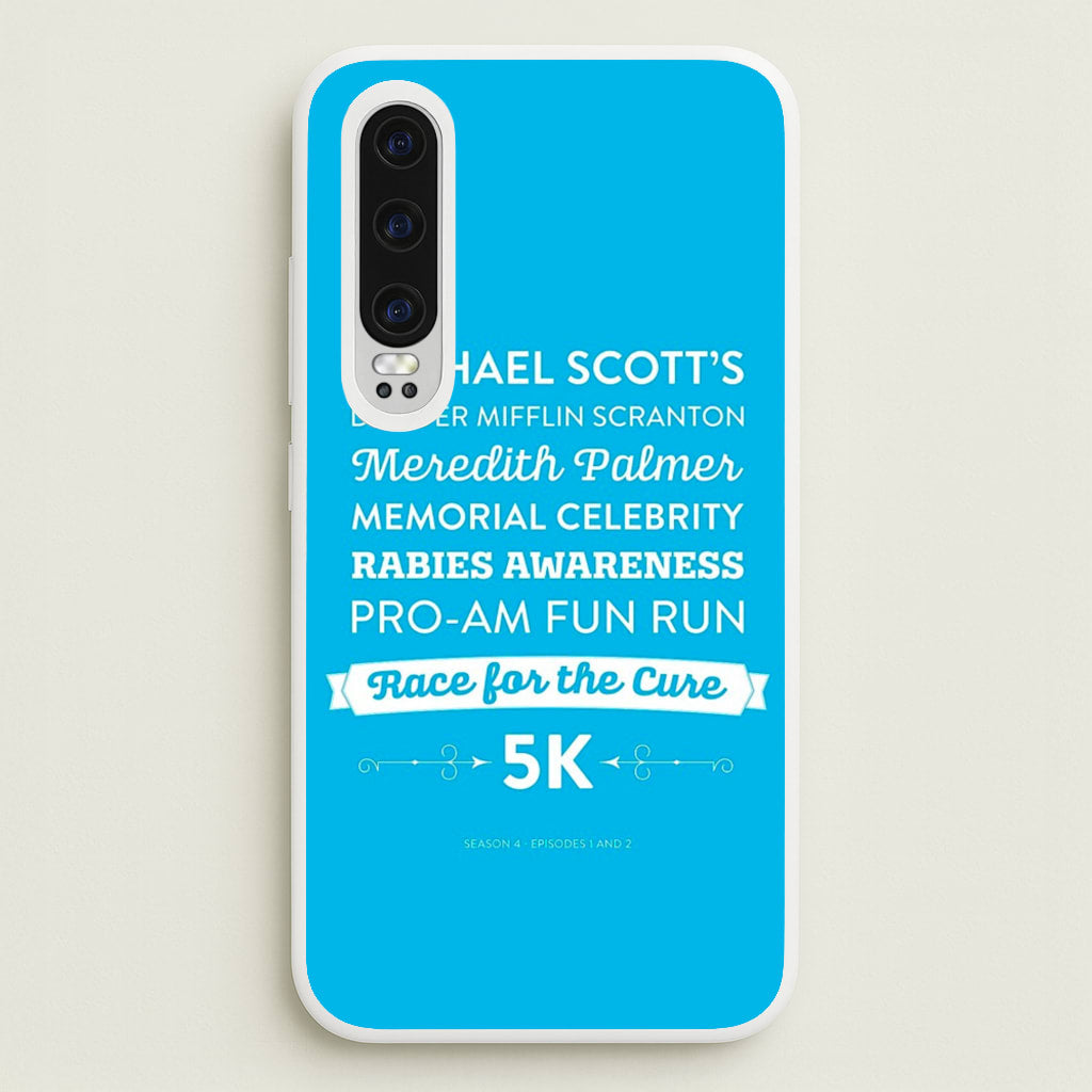 Rabies Awareness Fun Run - The Office Phone Case for Huawei P30