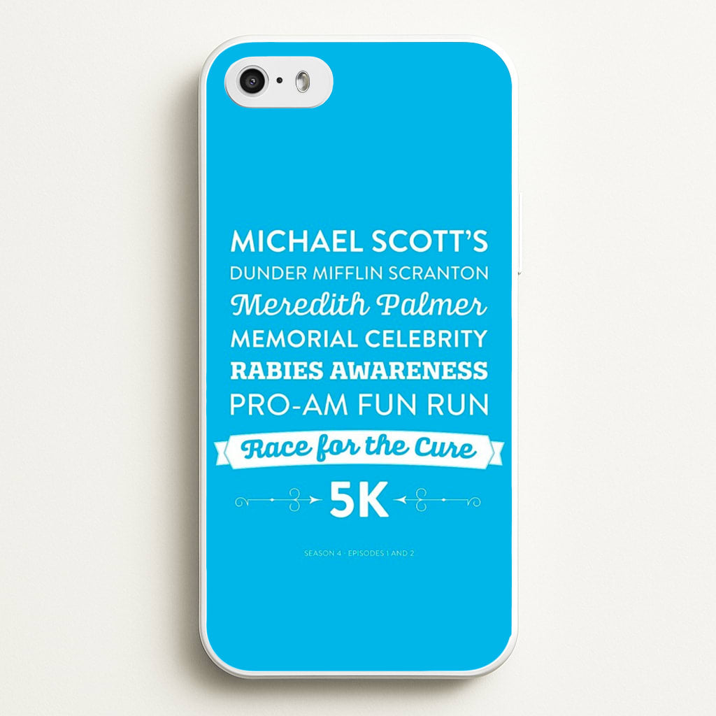 Rabies Awareness Fun Run - The Office Phone Case for iPhone 5 / 5s / SE 2016