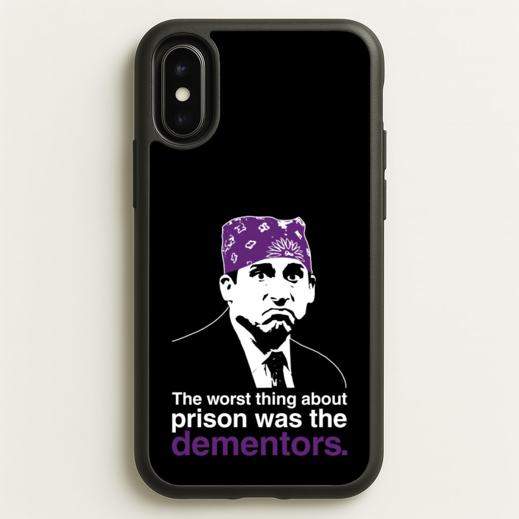 The Worst Thing About Prison Was The Dementors - The Office Phone Case for iPhone X / XS